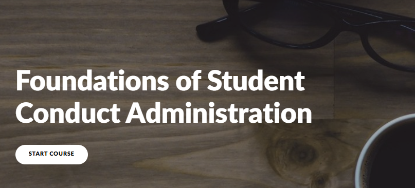 Foundations of Student Conduct Administration