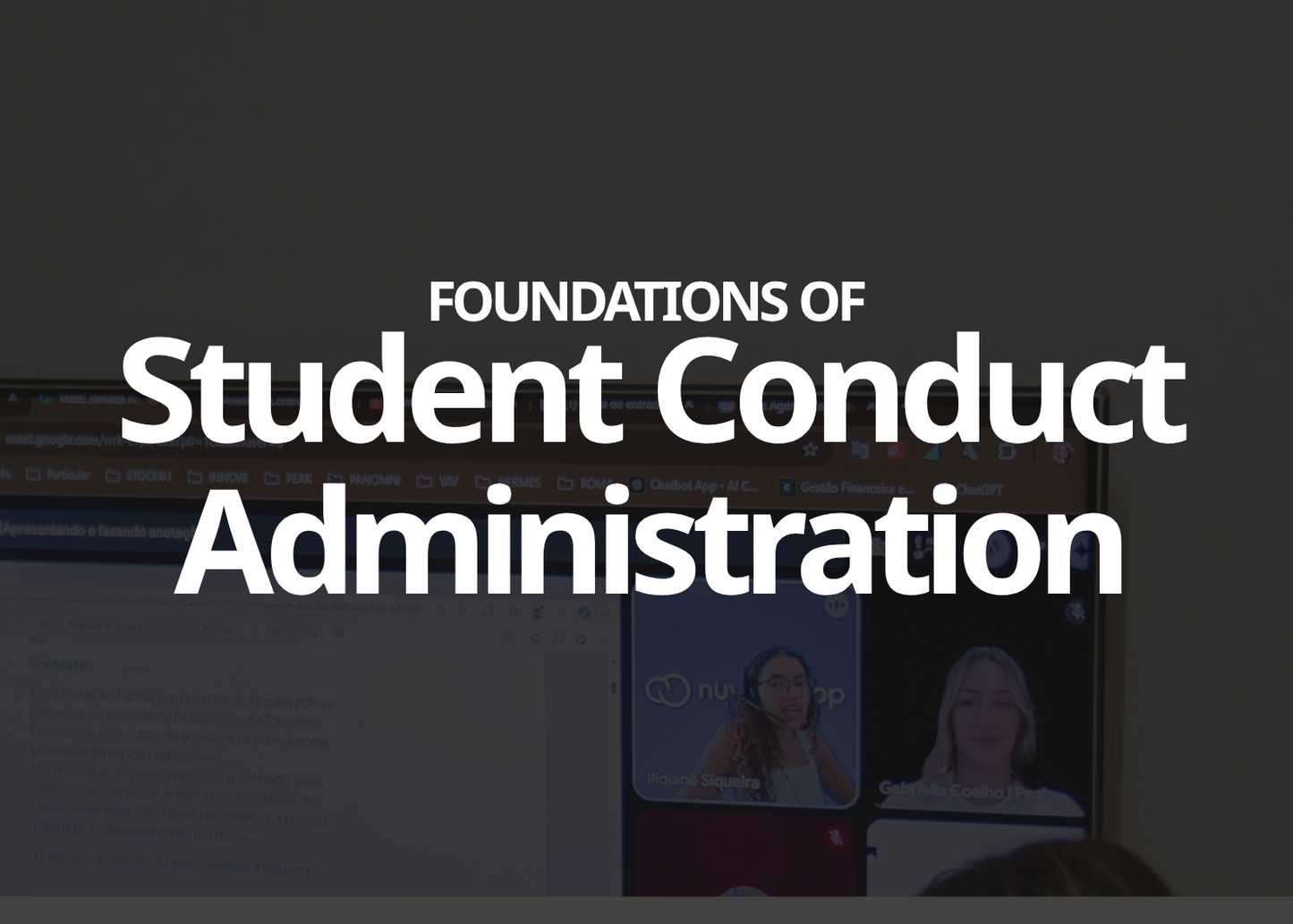 A dark promotional graphic with large white text reading 'FOUNDATIONS OF Student Conduct Administration' over a blurred video conference screen showing two women.