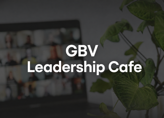 GBV Leadership Cafe